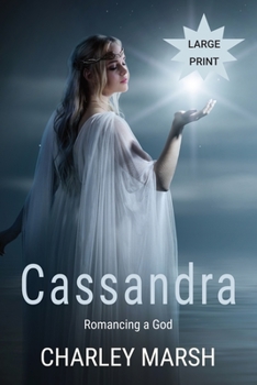 Paperback Cassandra: Romancing a God [Large Print] Book