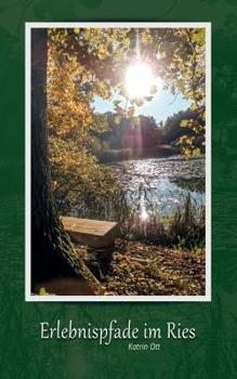 Paperback Erlebnispfade im Ries [German] Book