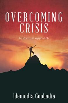 Paperback Overcoming Crisis: A Spiritual Approach Book