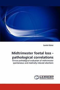Paperback Midtrimester foetal loss - pathological correlations Book