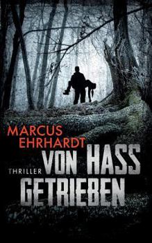 Paperback Von Hass getrieben: Thriller [German] Book