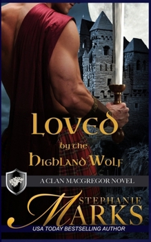 Paperback Loved by the Highland Wolf Book