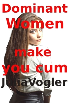 Paperback Dominant Women Make You Cum (English Version) Book