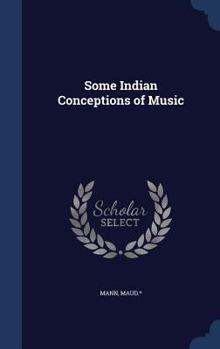 Hardcover Some Indian Conceptions of Music Book