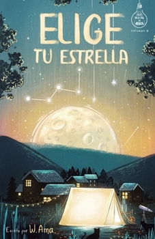 Paperback Elige tu estrella (Serie Ideas en la casa del árbol. Volumen 3): Novela infantil-juvenil. Lectura de 8-9 a 11-12 años. Literatura Ficción. Libros para [Spanish] Book