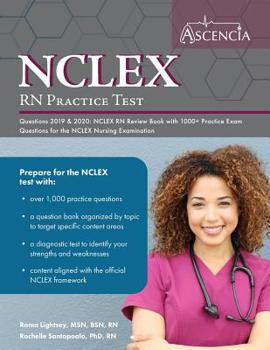 Paperback NCLEX-RN Practice Test Questions 2019 And 2020: NCLEX RN Review Book with 1000+ Practice Exam Questions for the NCLEX Nursing Examination Book