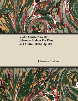 Paperback Violin Sonata No.2 By Johannes Brahms For Piano and Violin (1886) Op.100 Book