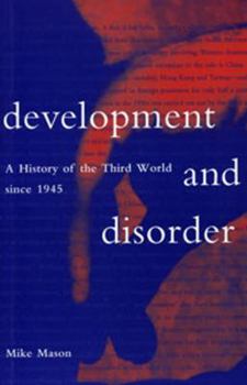 Paperback Development and Disorder: A History of the Third World Since 1945 Book