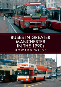 Paperback Buses in Greater Manchester in the 1990s Book