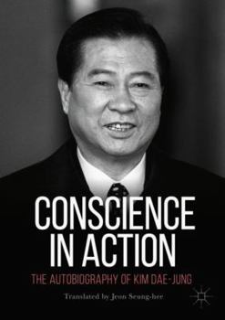 Paperback Conscience in Action: The Autobiography of Kim Dae-Jung Book