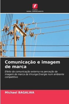 Comunicação e imagem de marca (Portuguese Edition)