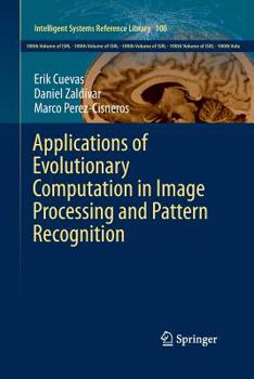 Paperback Applications of Evolutionary Computation in Image Processing and Pattern Recognition Book