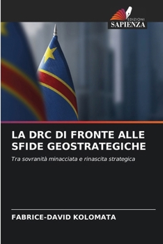 La Drc Di Fronte Alle Sfide Geostrategiche (Italian Edition)