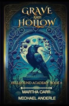 Grave and Hollow (Hellhound Academy)