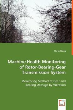 Paperback Machine Health Monitoring of Rotor-Bearing-Gear Transmission System Book