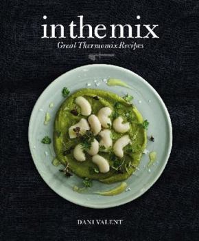 Hardcover In the Mix Great Thermomix Recipes Book