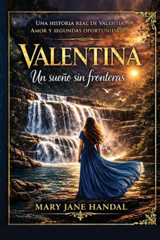 Paperback Valentina: Un sueño sin fronteras [Spanish] Book
