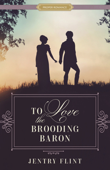 Paperback To Love the Brooding Baron Book