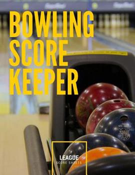 Paperback Bowling Score Keeper: 100 pages League Bowling Game Record Book, Score Sheet Tracker Book