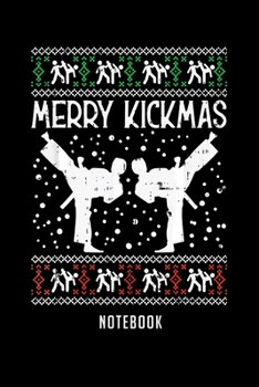 Paperback Notebook: Merry kickmas ugly christmas karate jiu jitsu martial Notebook-6x9(100 pages)Blank Lined Paperback Journal For Student Book