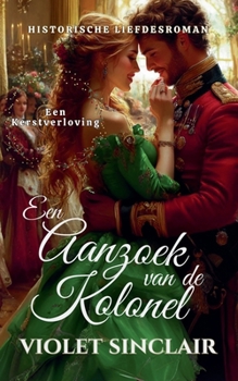 Paperback Een Aanzoek van de Kolonel [Dutch] Book