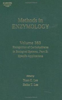 Hardcover Recognition of Carbohydrates in Biological Systems, Part B: Specific Applications: Volume 363 Book