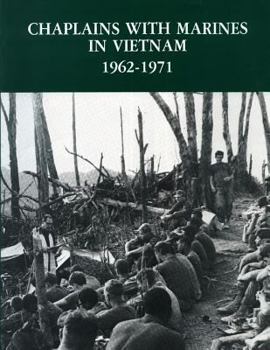 Paperback Chaplains with Marines in Vietnam, 1962-1971 Book