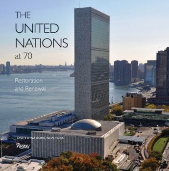 Hardcover The United Nations at 70: Restoration and Renewal Book