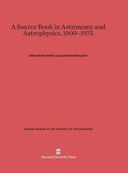 Hardcover A Source Book in Astronomy and Astrophysics, 1900-1975 Book