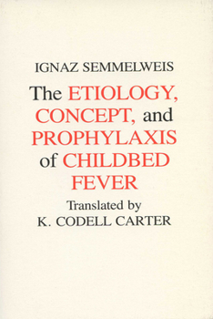 Paperback Etiology, Concept and Prophylaxis of Childbed Fever Book