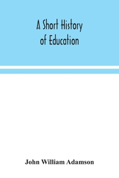 Paperback A short history of education Book