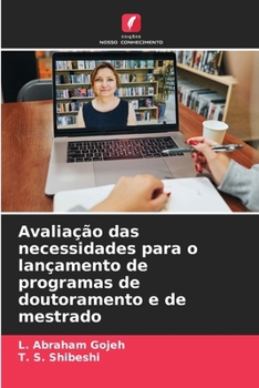 Paperback Avaliação das necessidades para o lançamento de programas de doutoramento e de mestrado [Portuguese] Book