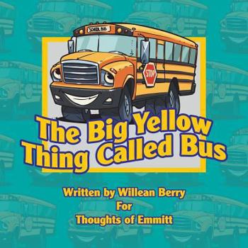 Paperback The Big Yellow Thing Called Bus Book