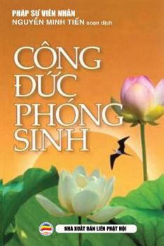 Cong đức Phong Sinh : NHững Cau Chuyện Kể Va y Nghĩa Việc Phong Sinh
