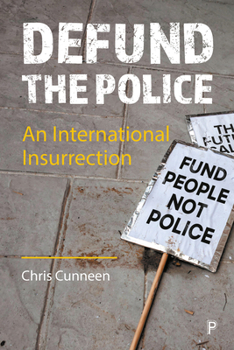 Paperback Defund the Police: An International Insurrection Book