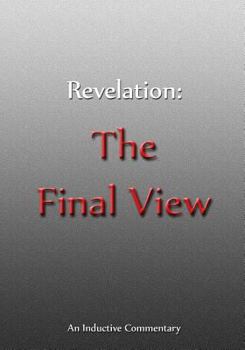 Paperback Revelation: The Final View: An Inductive Commentary Book