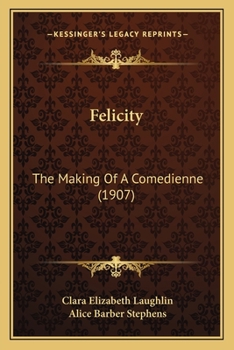 Felicity, the Making of a Com Dienne