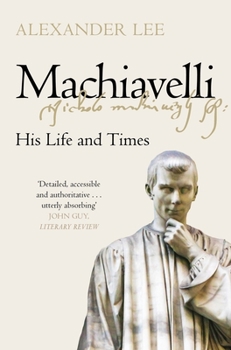 Paperback Machiavelli: His Life and Times Book