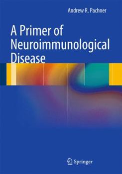 Hardcover A Primer of Neuroimmunological Disease Book