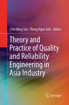Paperback Theory and Practice of Quality and Reliability Engineering in Asia Industry Book
