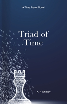 Paperback Triad of Time: A Time Travel Novel Book