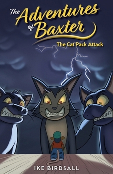 Paperback The Adventures of Baxter: The Cat Pack Attack Book