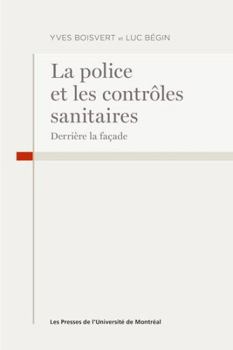 Paperback La police et les contrôles sanitaires: derrière la façade ! [French] Book