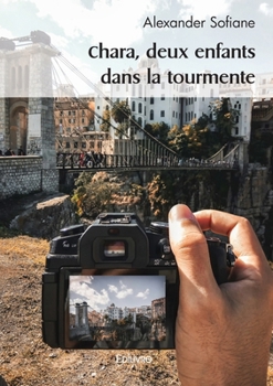 Chara, deux enfants dans la tourmente