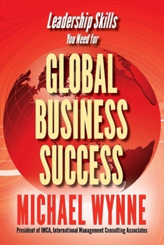 Paperback Global Business Success: Leadership Skills You Need for Global Business Volume 1 Book