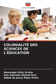 Paperback Colonialité Des Sciences de l'Éducation [French] Book