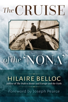 Paperback The Cruise of the Nona: The Story of a Cruise from Holyhead to the Wash, with Reflections and Judgments on Life and Letters, Men and Manners Book
