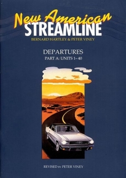 Paperback New American Streamline Departures - Beginner: Departuresstudent Book Part a (Units 1-40): Units 1-40 Book