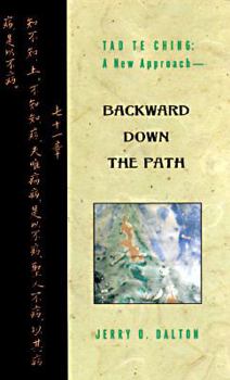 Mass Market Paperback Tao Te Ching: A New Approach Backward Down the Path Book