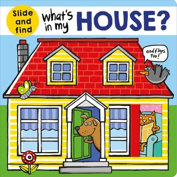 What's in My House? (large edition): A slide and find book